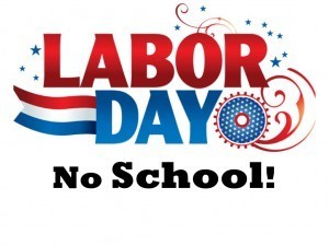 red white and blue text that say Labor Day No School.