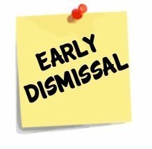 sticky note that says early dismissal