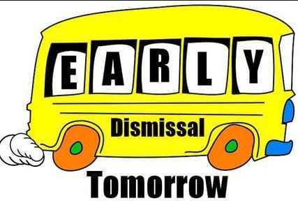 bus image with words saying Early Dismissal Tomorrow