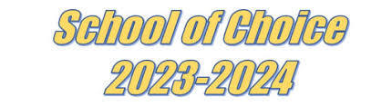 white back ground with yellow block letters with blue outline that reads School of Choice 2023-2024